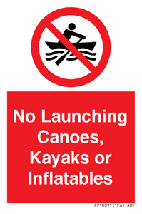 No Launching Canoes, Kayaks or Inflatables